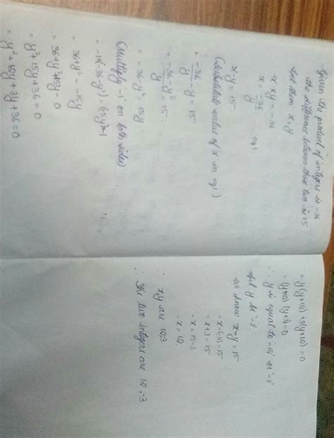 write a pair of integer whose product is -36 and difference is 15 ...