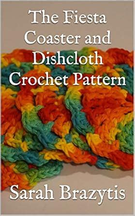 The Fiesta Coaster and Dishcloth Crochet Pattern (The Crocheted Kitchen ...