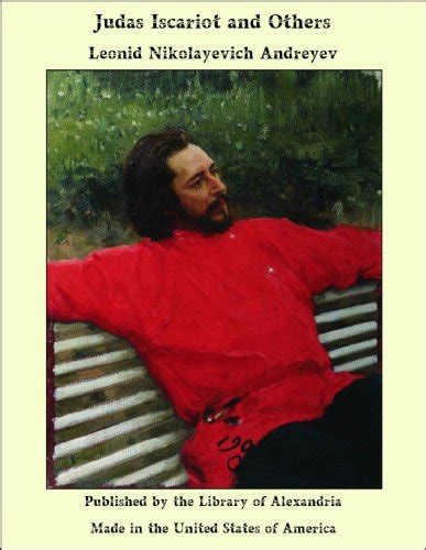 Judas Iscariot and Others eBook : Andreyev, Leonid Nikolayevich: Amazon ...
