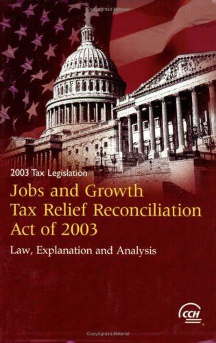 Buy Tax Legislation 2003: Law, Explanation and Analysis of the Jobs and ...