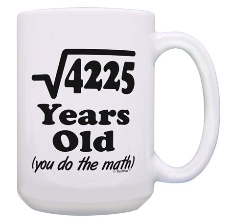 ThisWear 65th Birthday Mug Square Root of 4225 You Do the Math Bday Mug ...