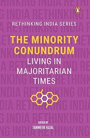 The Minority Conundrum: Living in Majoritarian Times eBook : Fazal ...