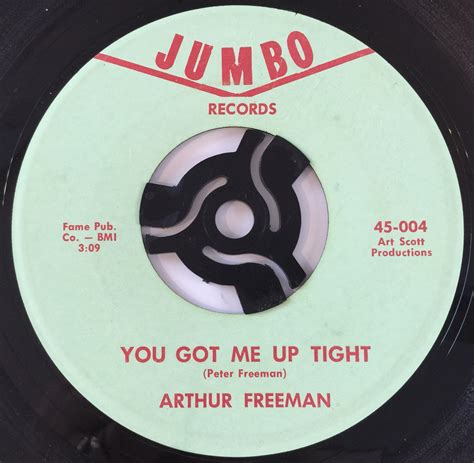 Lot 254 - ARTHUR FREEMAN - YOU GOT ME UP TIGHT 7" (US
