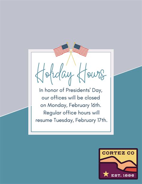 Presidents' Day - City of Cortez offices closed • Cortez, CO