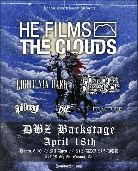 DBZ Backstage & Kondor Ent Presents: He Films The Clouds + More, 317 W ...