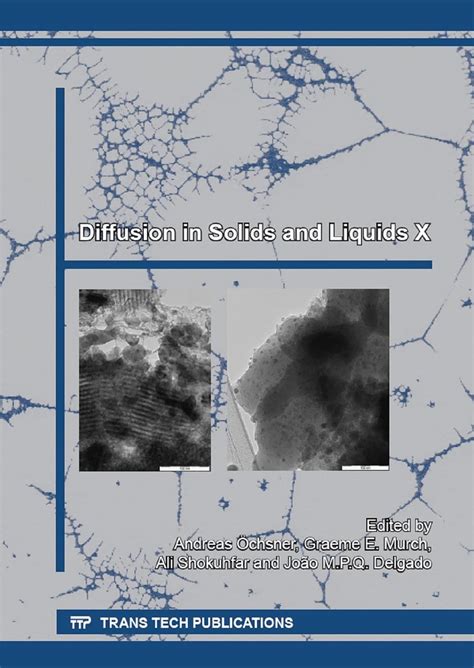 Diffusion in Solids and Liquids X: Volume 365 (Defect and Diffusion ...