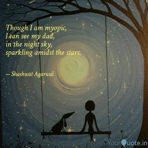 Though I am myopic, I ca... | Quotes & Writings by Shashwat Agarwal ...