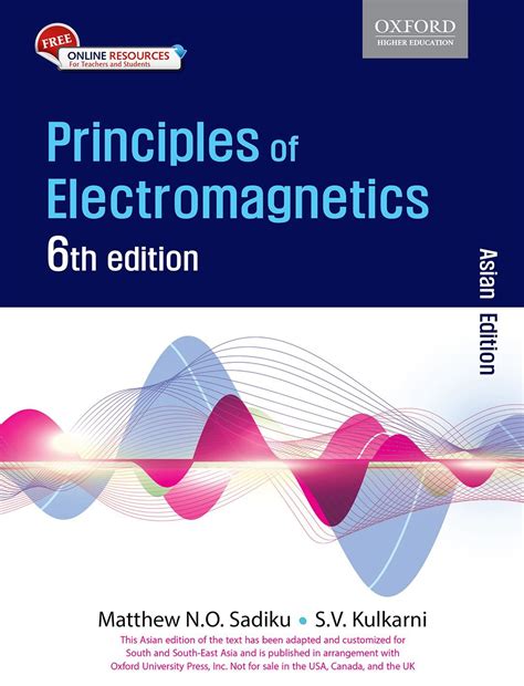 PRINCIPLES OF ELECTROMAGNETICS, 6TH EDN: Sixth Edition : Matthew N.O ...