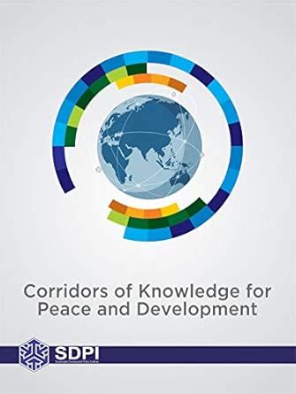 Corridors of Knowledge for Peace and Development : Sartaj Aziz, Ishrat ...