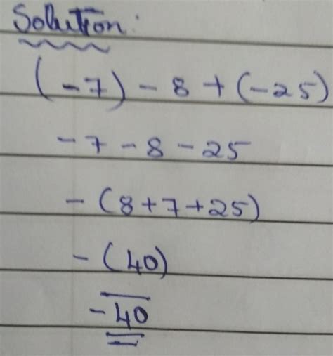 simplify:(-7)-8+(-25) - Brainly.in