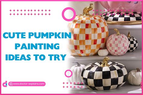 22+ Cute Pumpkin Painting Ideas To Try (2025) - DrExplains