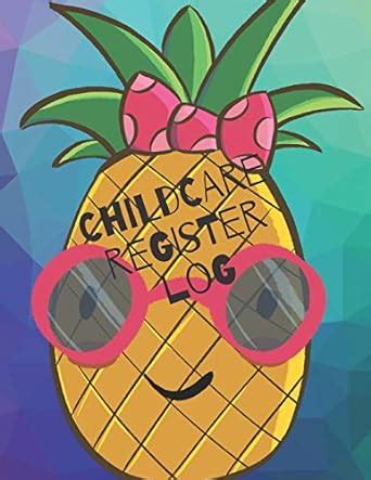 Childcare Register Log: Daily Child Care, Sign In Log Book for ...