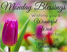 Image result for Good Morning Monday Blessings