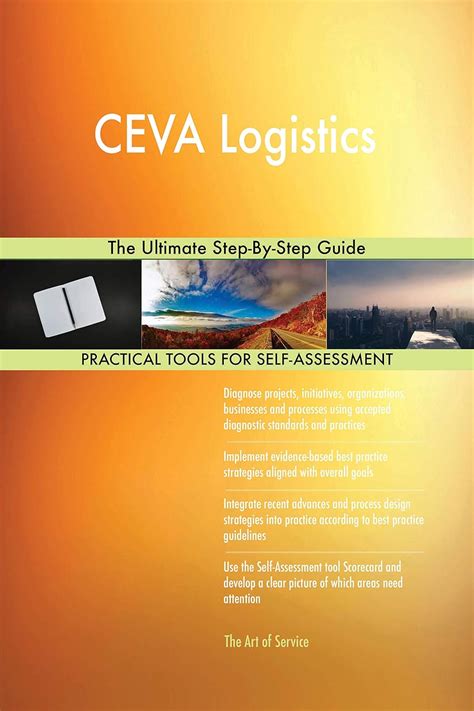 CEVA Logistics The Ultimate Step-By-Step Guide eBook : Blokdyk ...
