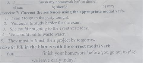 Exercise 7: Correct the sentences using the appropriate modal verb. I ca..