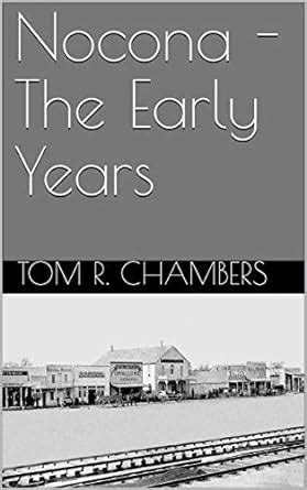 Nocona - The Early Years eBook : Chambers, Tom R.: Amazon.in: Books