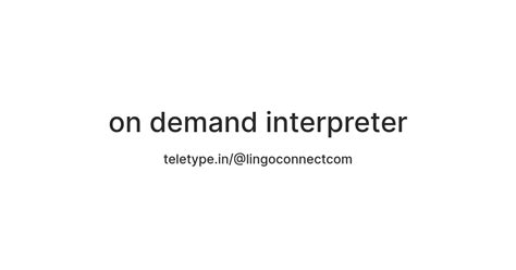 on demand interpreter — Teletype