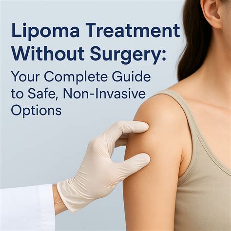 Lipoma Treatment Without Surgery