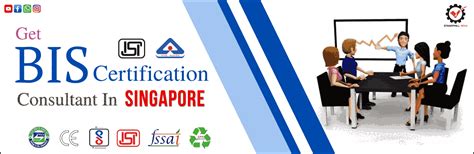 BIS Certification Consultant in Singapore | Fast FMCS, CRS & Scheme X ...