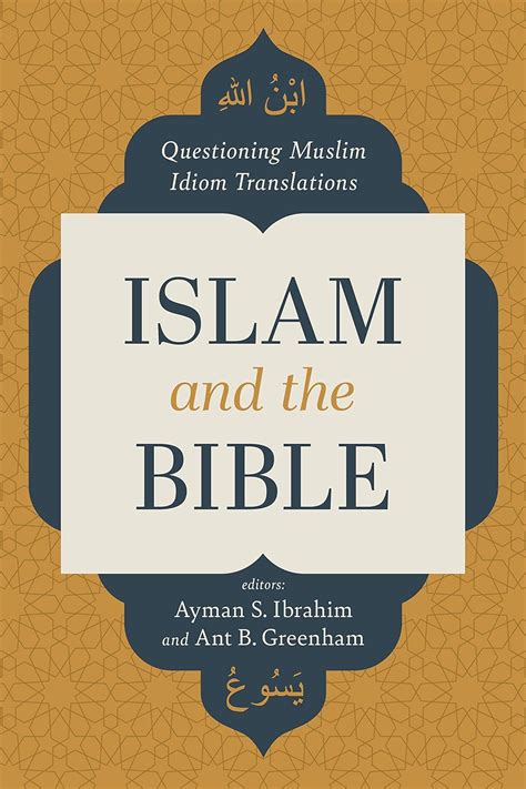 Buy Islam and the Bible: Questioning Muslim Idiom Translations Book ...