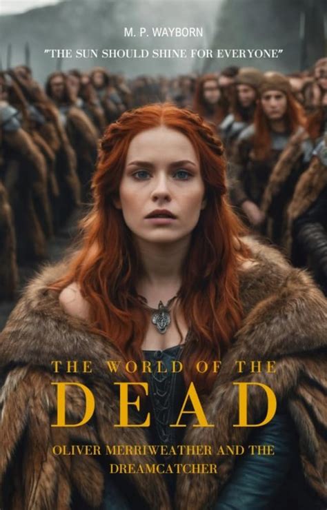 The World of the Dead: Oliver Merriweather and the Dreamcatcher eBook ...