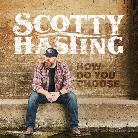 Single Review: Scotty Hasting - "How Do You Choose"