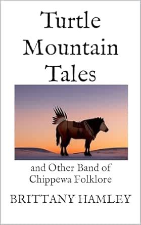 Turtle Mountain Tales: and Other Band of Chippewa Folklore eBook ...