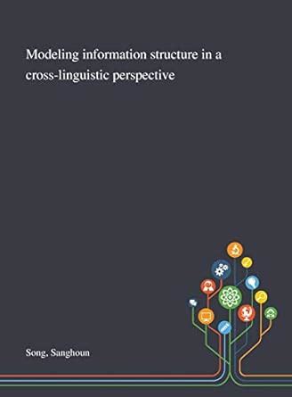 Modeling Information Structure in a Cross-linguistic Perspective : Song ...