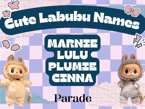 125 Labubu Names That Are Cute and Funny - Parade