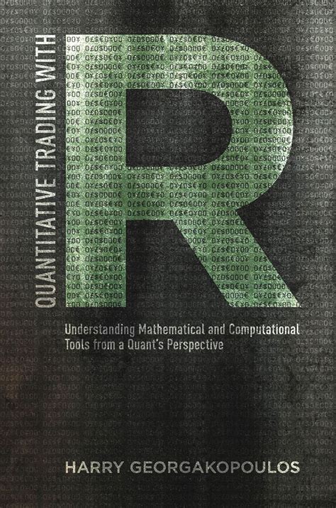 Buy Quantitative Trading with R: Understanding Mathematical and ...