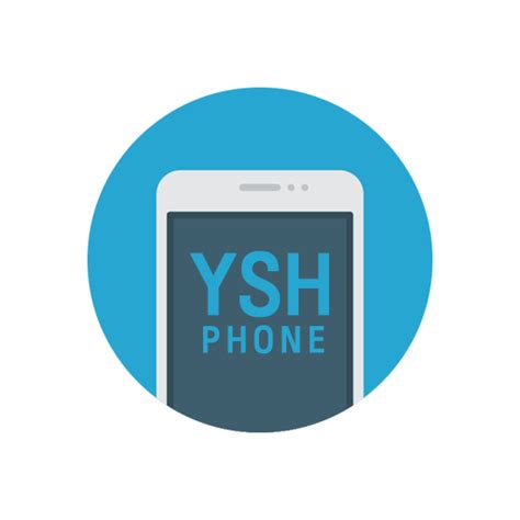 YSH PHONE – Apps on Google Play