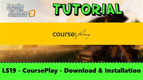 Image result for FS19 How to Install Courseplay