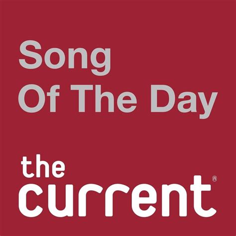 The Current's Song of the Day : NPR
