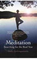 Meditation: Searching for the Real You : Dada Jyotirupananda: Amazon.in ...