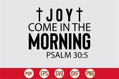 Joy Come in the Morning Psalm 30: 5 Graphic by creativemim2001 ...