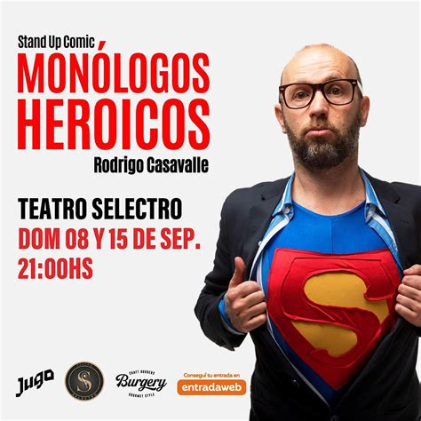 MONÓLOGOS HEROICOS 8 Y 15 DE SEPTIEMBRE EN MENDOZA, Teatro Selectro ...