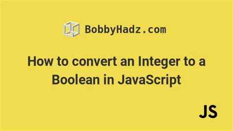 Image result for Boolean and Number Objects in JavaScript