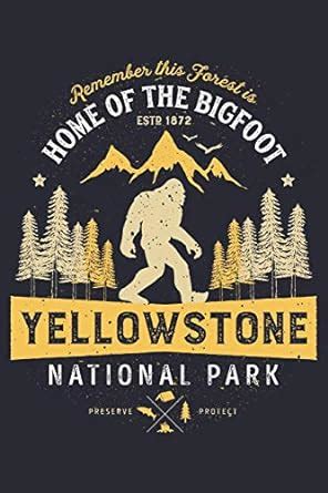 Buy Yellowstone National Park Remember This Forest is Home of The ...
