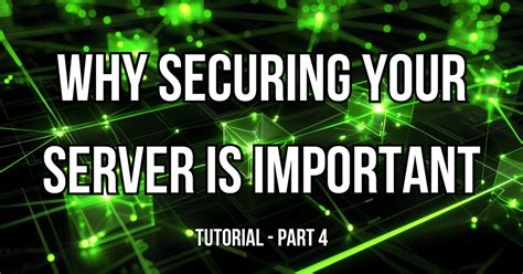 Why Securing Your Server Is Important and How to Do It — Teletype