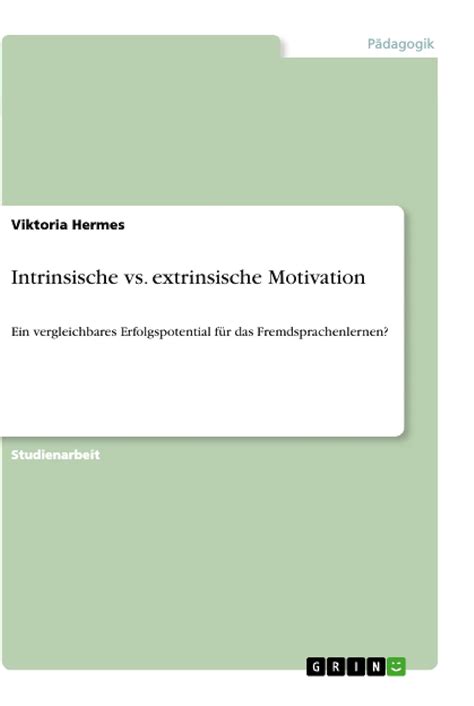 Buy Intrinsische vs. extrinsische Motivation Book Online at Low Prices ...