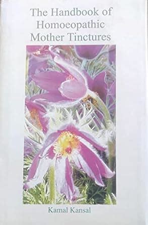 Buy THE HANDBOOK OF HOMOEOPATHIC MOTHER TINCTURES Book Online at Low ...