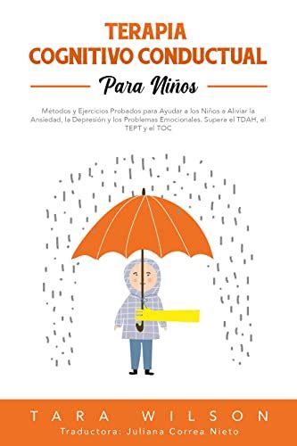 Terapia Cognitivo Conductual para Niños: Métodos y Ejercicios Probados ...