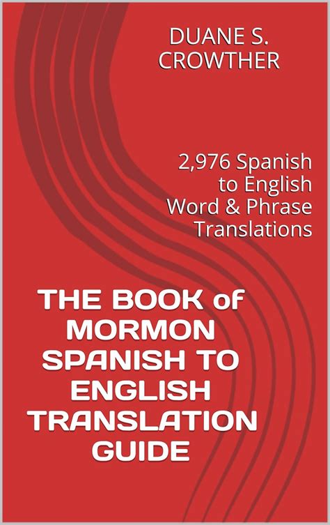 THE BOOK of MORMON SPANISH TO ENGLISH TRANSLATION GUIDE: 2,976 Spanish ...