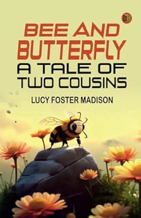 Buy Bee and Butterfly: A Tale of Two Cousins Book Online at Low Prices ...