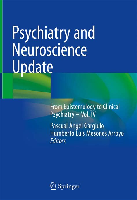 Buy Psychiatry and Neuroscience Update: From Epistemology to Clinical ...