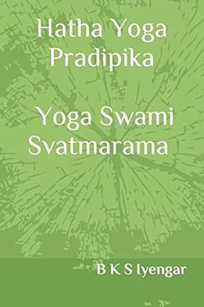 Buy Hatha Yoga Pradipika Yoga Swami Svatmarama Book Online at Low ...