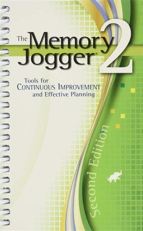 Buy The Memory Jogger 2: Tools for Continuous Improvement and Effective ...