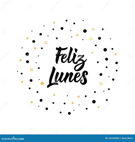 Text in Spanish: Happy Monday. Lettering. Calligraphy Vector ...