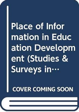 Place of Information in Education Development (Studies & Surveys in ...