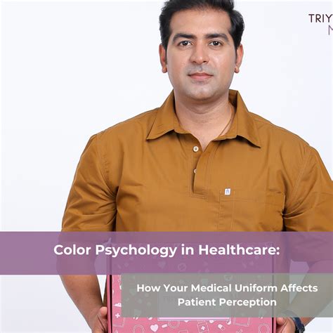 Color Psychology in Healthcare: How Your Medical Uniform Affects Patie ...